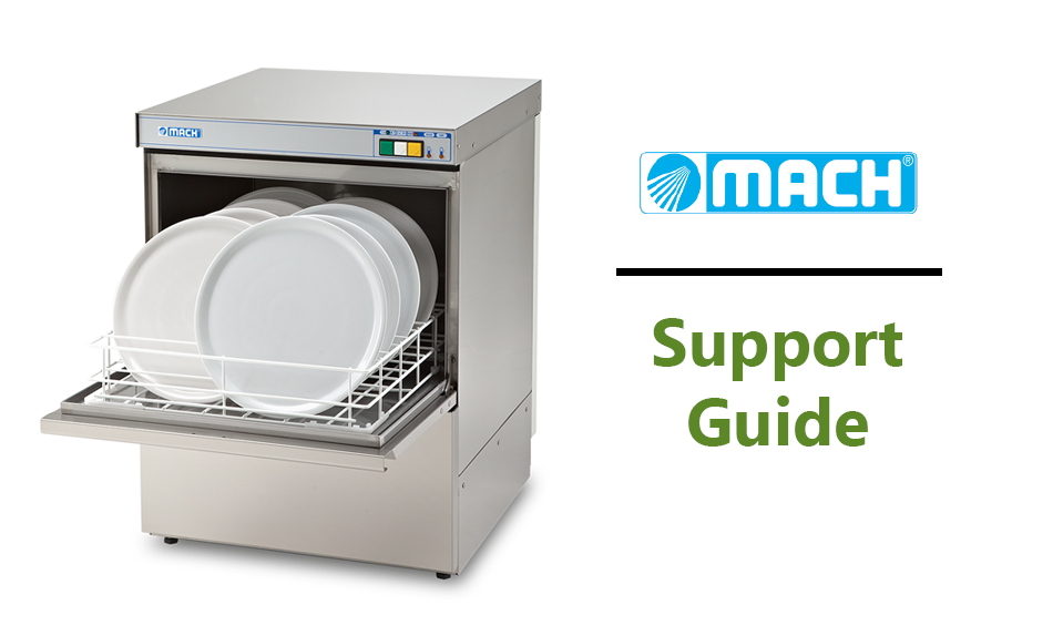 Mach Commercial Dishwasher Support Guide